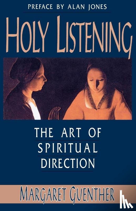 Guenther, Margaret - Holy Listening