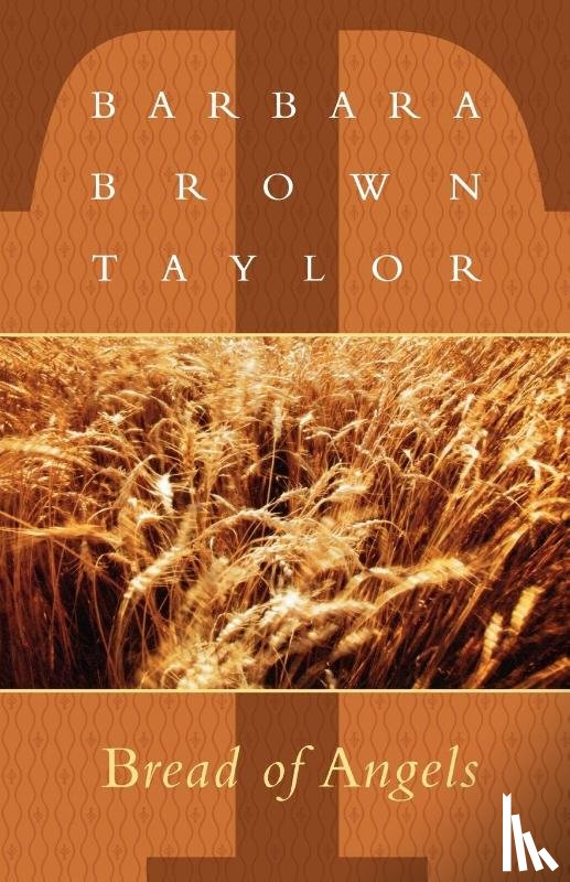 Taylor, Barbara Brown - Bread of Angels