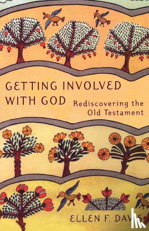 Davis, Ellen F. - Getting Involved with God