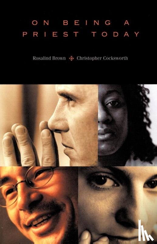 Brown, Rosalind, Cocksworth, Christopher - On Being a Priest Today