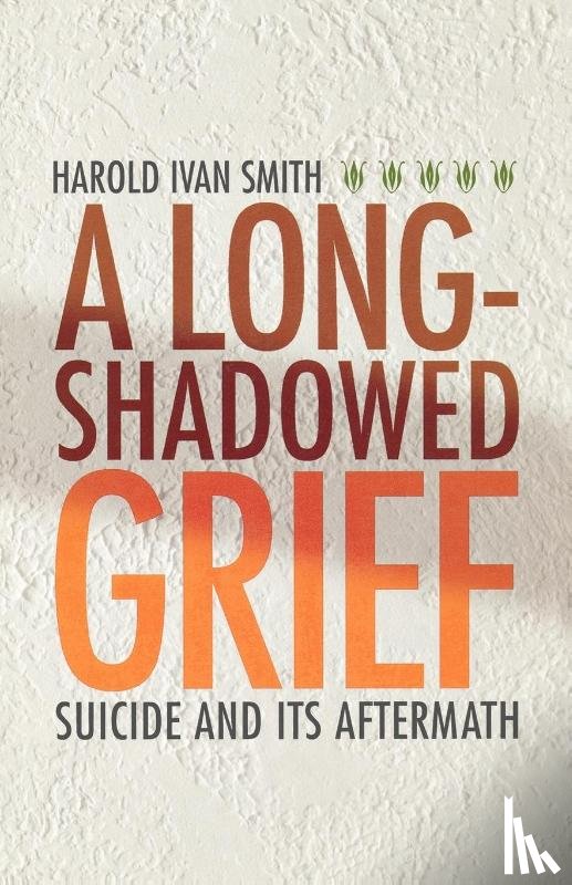 Smith, Harold Ivan - A Long-Shadowed Grief