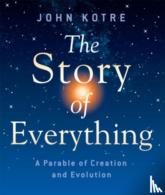 Kotre, John - The Story of Everything