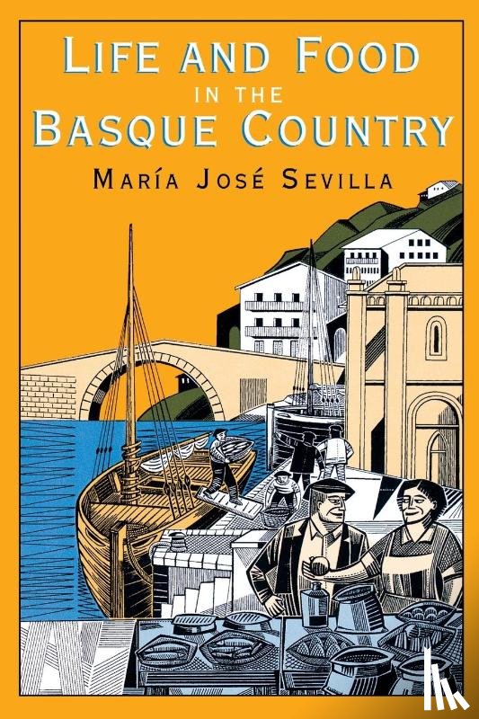 Sevilla, Maria Jose - Life and Food in the Basque Country