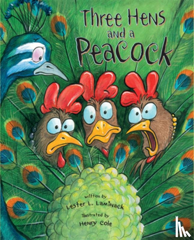 Laminack, Lester L. - Three Hens and a Peacock