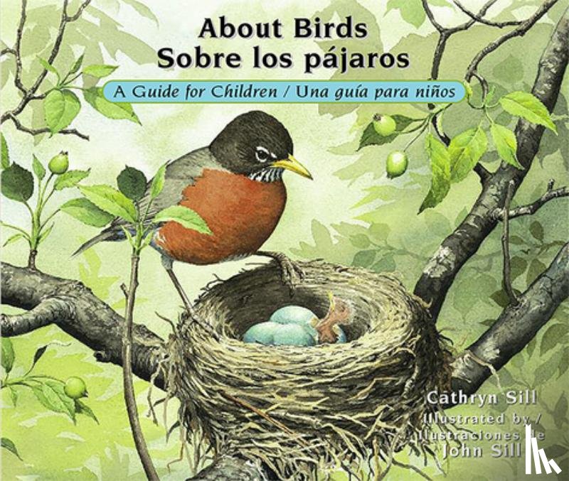 Sill, Cathryn - About Birds/ Sobre Los Pajaros