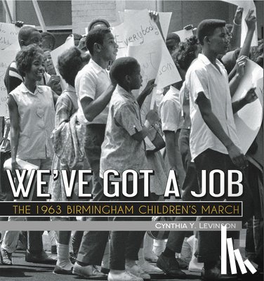 Levinson, Cynthia - We've Got a Job
