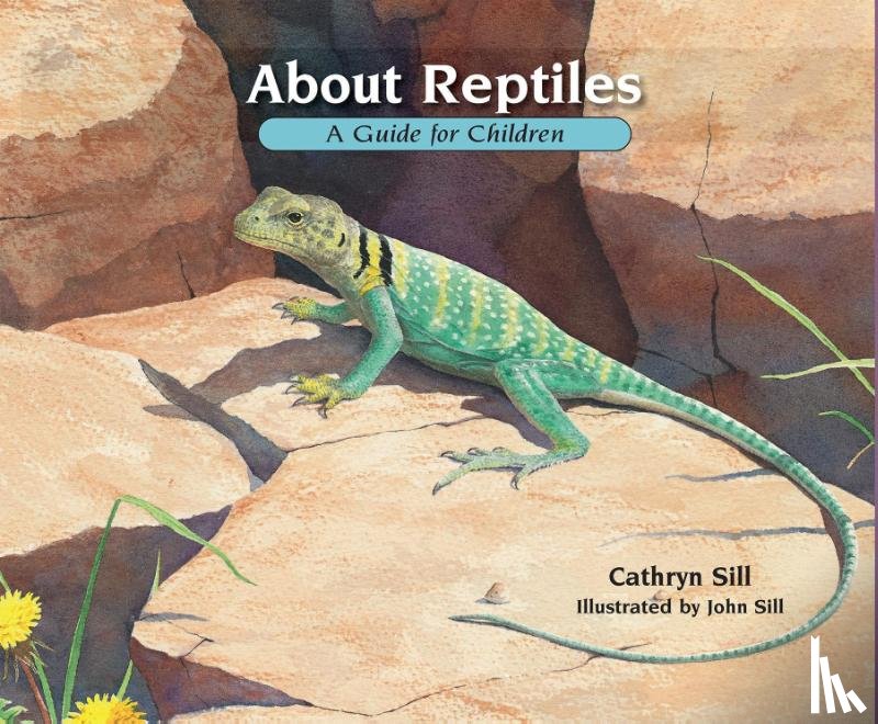 Sill, Cathryn - About Reptiles