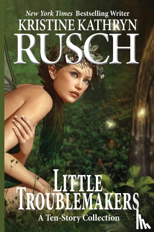 Rusch, Kristine Kathryn - Little Troublemakers
