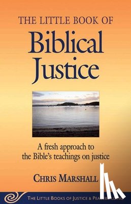 Chris Marshall - Little Book of Biblical Justice
