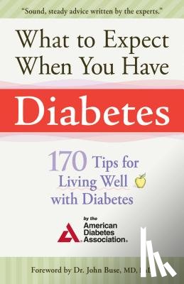 American Diabetes Association - What to Expect When You Have Diabetes