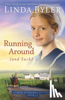 Linda Byler - Running Around (and such)