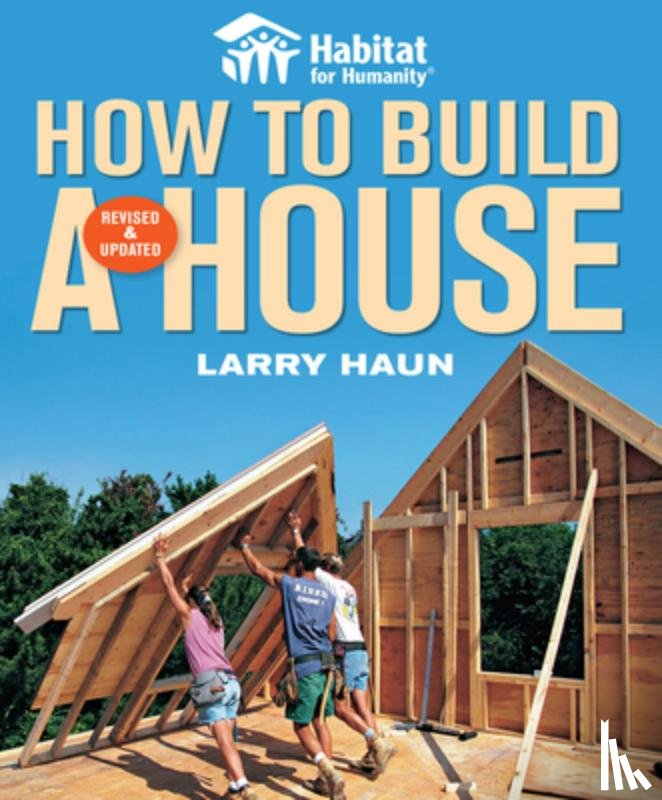 Haun, L - How to Build a House, Revised & Updated