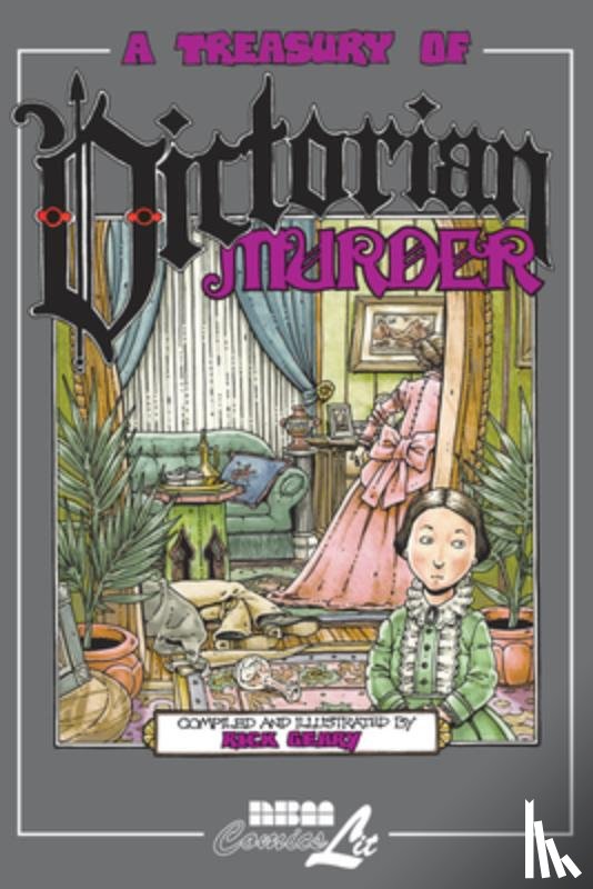 Geary, Rick - A Treasury of Victorian Murder: Volume 1