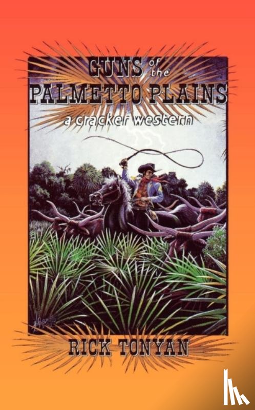 Tonyan, Rick - Guns of the Palmetto Plains