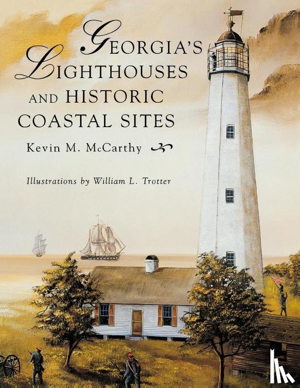 McCarthy, Kevin M - Georgia's Lighthouses and Historic Coastal Sites