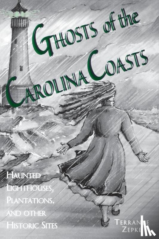 Zepke, Terrance - Ghosts of the Carolina Coasts