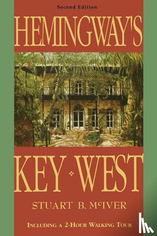 McIver, Stuart B - Hemingway's Key West