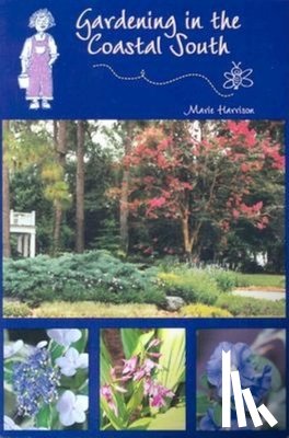 Harrison, Marie - Gardening in the Coastal South