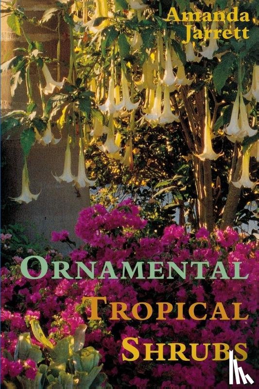 Jarrett, Amanda - Ornamental Tropical Shrubs