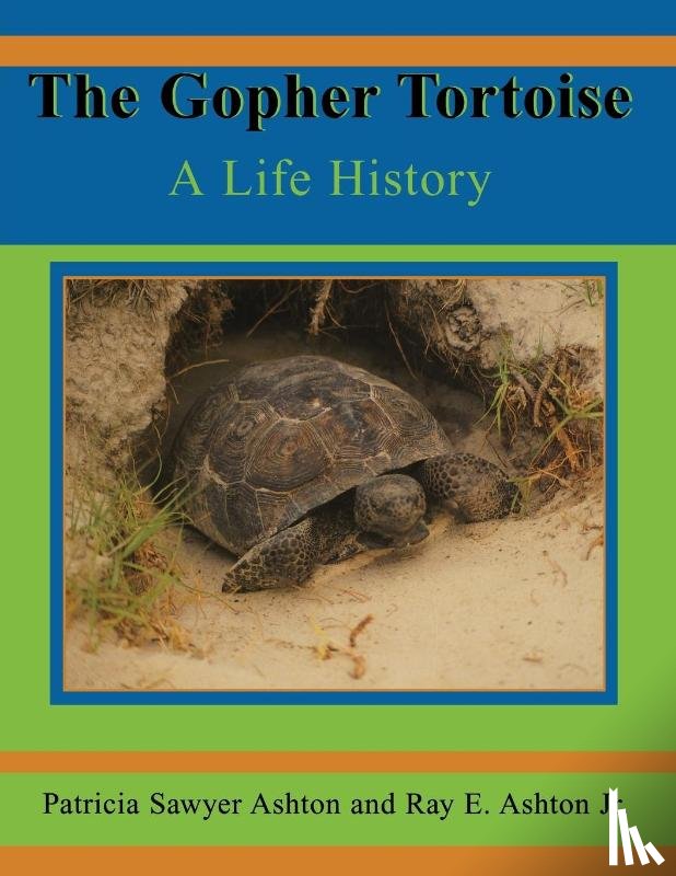 Ashton, Ray E - The Gopher Tortoise