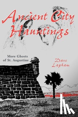 Lapham, Tom - Ancient City Hauntings