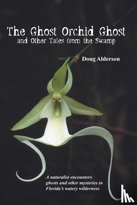 Alderson, Doug - The Ghost Orchid Ghost