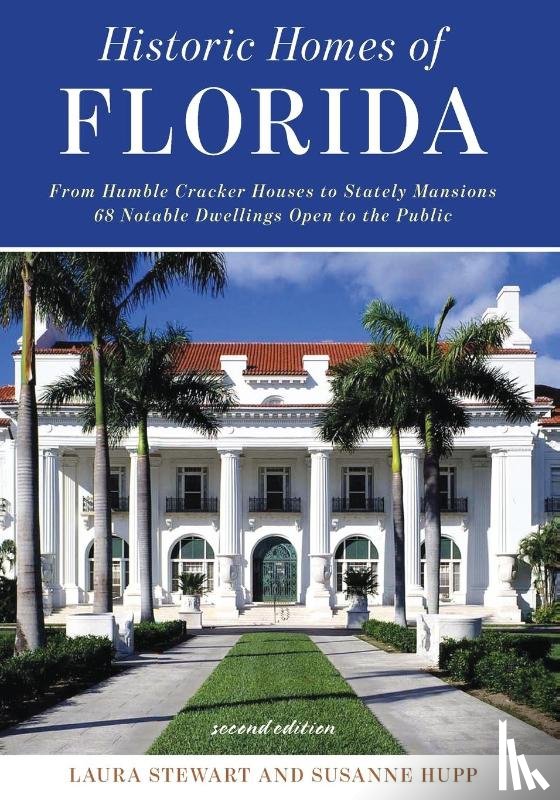 Stewart, Laura, Hupp, Susanne - Historic Homes of Florida