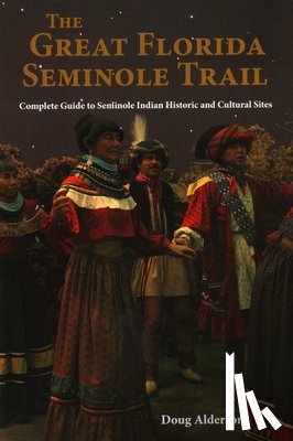Alderson, Doug - The Great Florida Seminole Trail