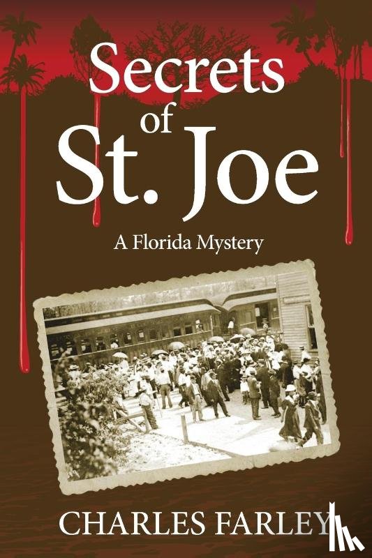 Farley, Charles - Secrets of St. Joe