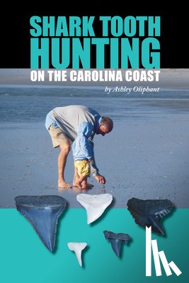 Oliphant, Ashley - Shark Tooth Hunting on the Carolina Coast