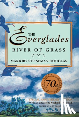 Douglas, Marjory Stoneman - The Everglades