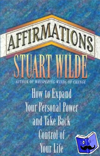 Wilde, Stuart - Affirmations