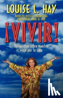 Hay, Louise L. - Vivir!