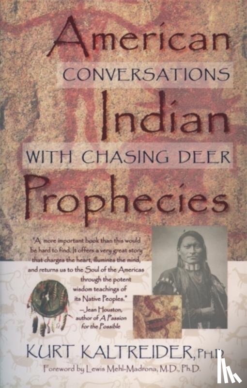 Kaltreider, Kurt - American Indian Prophecies