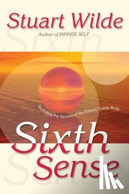 Wilde, Stuart - Sixth Sense
