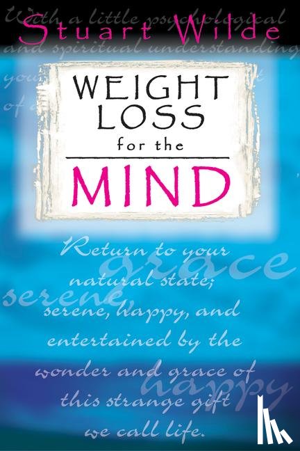Wilde, Stuart - Wilde, S: Weight Loss for the Mind