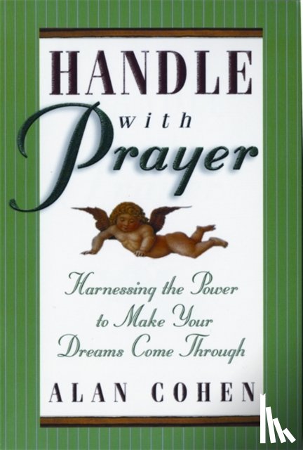 Cohen, Alan - Handle With Prayer