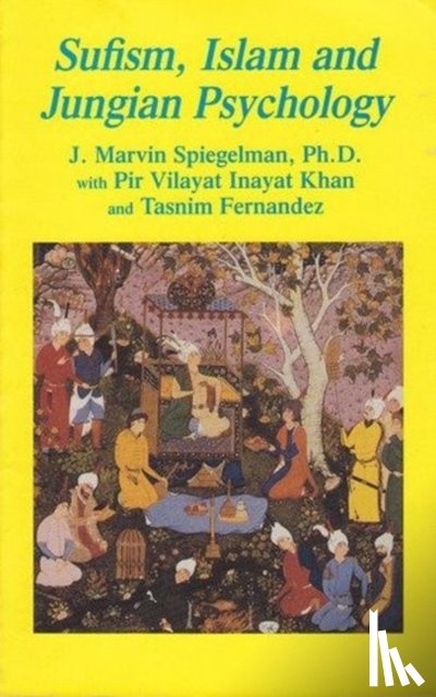 Spiegelman, J Marvin, PhD - Sufism, Islam & Jungian Psychology