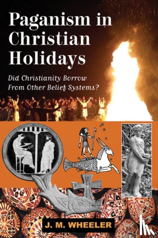 Wheeler, J M - Paganism in Christian Holidays