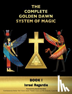 Regardie, Dr Israel - The Complete Golden Dawn System of Magic