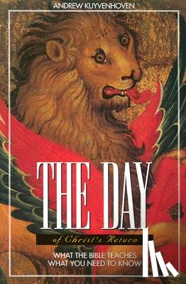 Kuyvenhoven, Andrew - The Day of Christ's Return Student