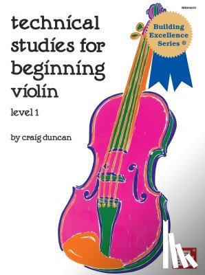 Craig Duncan - Technical Studies for Beginning Violin