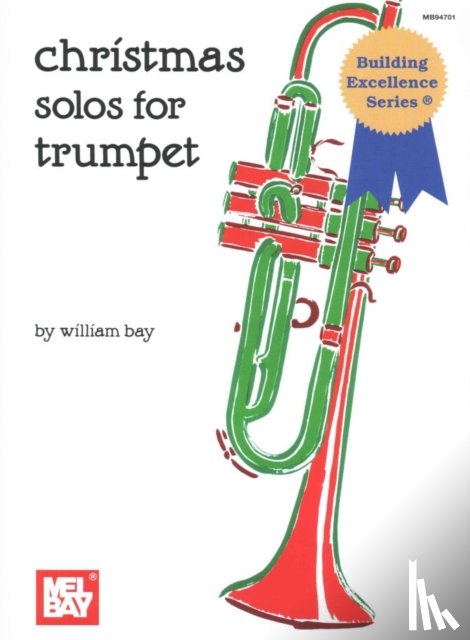 WILLIAM BAY - CHRISTMAS SOLOS FOR TRUMPET