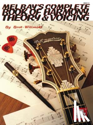 Willmott, Bret - COMP BK OF HARMONY THEORY & VO