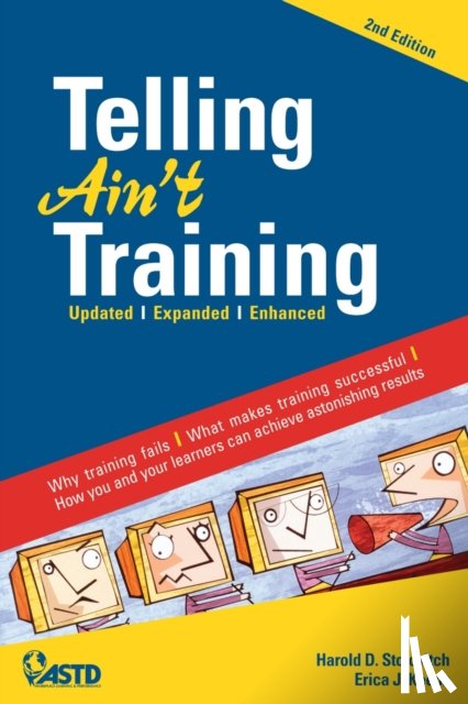 Stolovitch, Harold D., Keeps, Erica J. - Telling Ain't Training, 2nd edition