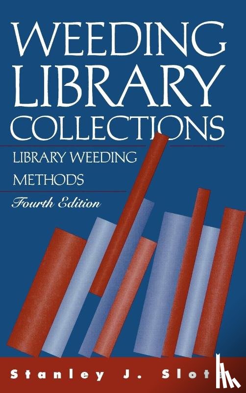 Slote, Stanley J. - Weeding Library Collections