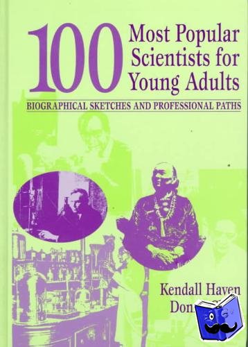 Haven, Kendall, Clark, Donna - 100 Most Popular Scientists for Young Adults
