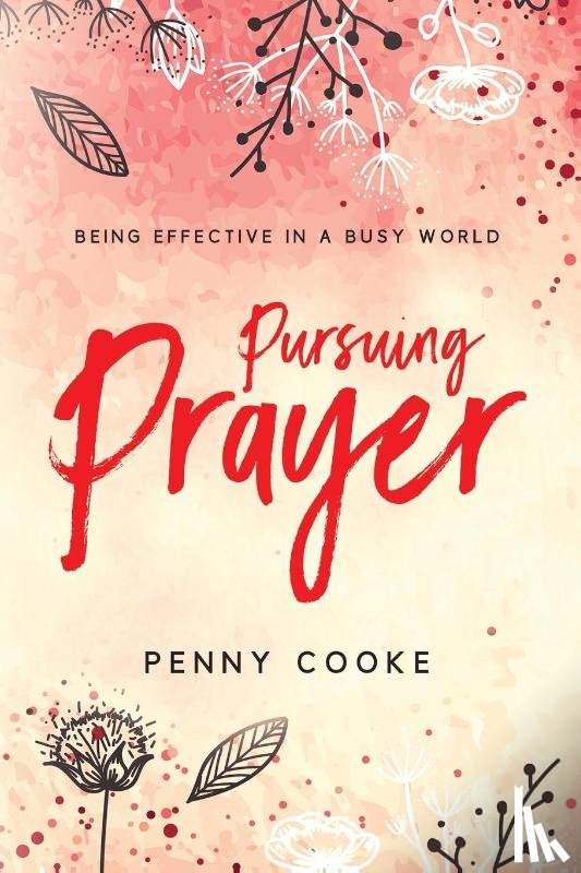 Cooke, Penny - Pursuing Prayer
