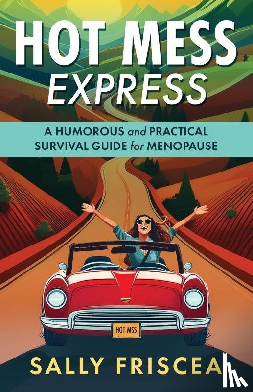 Sally Friscea, Sally - Hot Mess Express