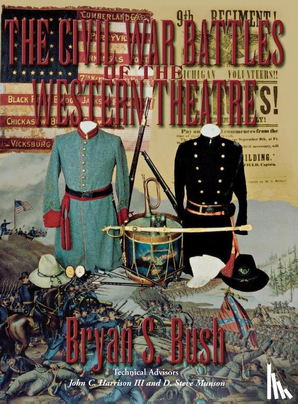 Bush, Bryan S. - The Civil War Battles of the Western Theatre